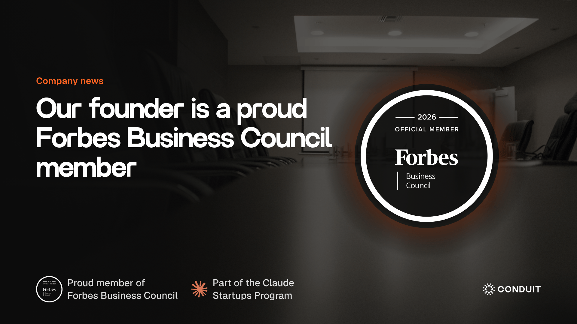 Darkened photo of an empty boardroom with a long table and black leather chairs. The headline on the left reads Our founder is a proud Forbes Business Council member, with a large white Forbes Business Council member badge over the right side, glowing softly orange.